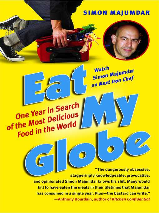 Title details for Eat My Globe by Simon Majumdar - Wait list